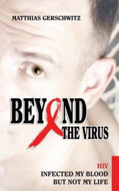 Cover for Matthias Gerschwitz · Beyond the Virus (Paperback Book) (2015)