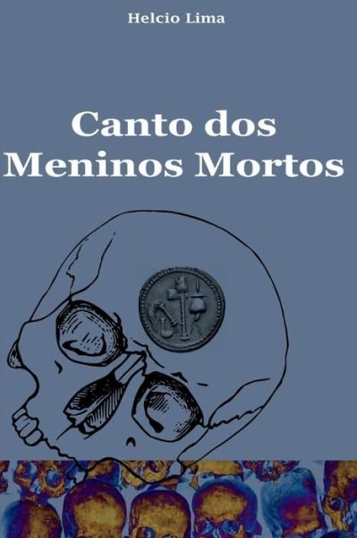 Cover for Helcio Lima · Canto DOS Meninos Mortos (Taschenbuch) (2017)