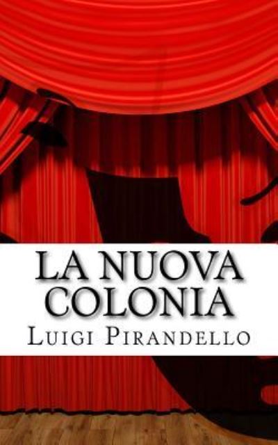 Cover for Professor Luigi Pirandello · La Nuova Colonia (Paperback Book) (2016)