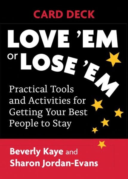 Cover for Kaye Beverly · Love 'Em or Lose 'Em Card Deck: Practical Tools and Activities for Getting Your Best People to Stay (Print) (2021)