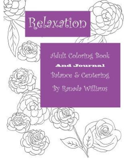 Cover for Ranada Williams · Relaxation Adult Coloring Book (Paperback Book) (2016)