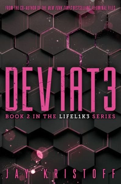 Cover for Jay Kristoff · DEV1AT3 (Deviate) - LIFEL1K3 (Bok) (2019)