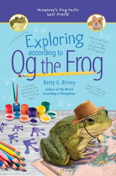 Cover for Betty G. Birney · Exploring According to Og the Frog - Og the Frog (Hardcover Book) (2019)