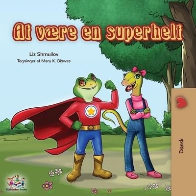 Cover for Liz Shmuilov · Being a Superhero (Pocketbok) [Danish edition] (2019)