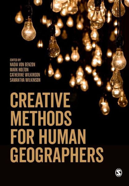 Cover for Holton, M (Ed) et Al · Creative Methods for Human Geographers (Paperback Book) (2021)