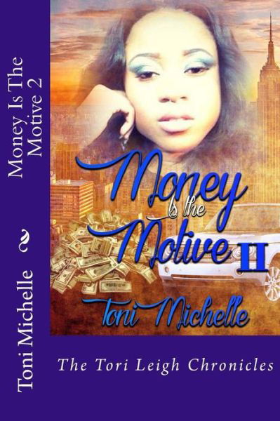 Cover for Toni Michelle · Money Is The Motive 2 (Paperback Book) (2016)