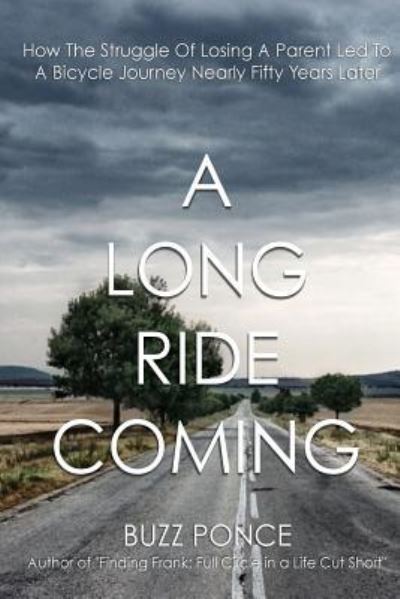 Cover for Buzz Ponce · A Long Ride Coming (Paperback Bog) (2016)