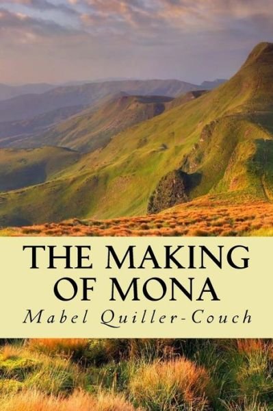 Cover for Mabel Quiller-Couch · The Making of Mona (Paperback Bog) (2016)
