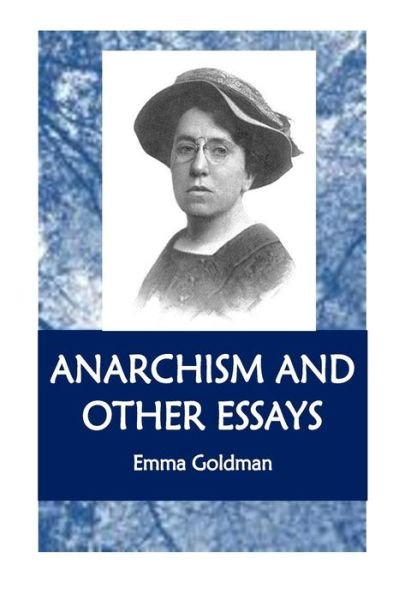 Cover for Emma Goldman · Anarchism and Other Essays (Taschenbuch) (2016)