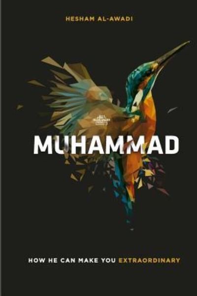 Cover for Hesham Al-Awadi · Muhammad: How He Can Make You Extraordinary (Bok) (2016)