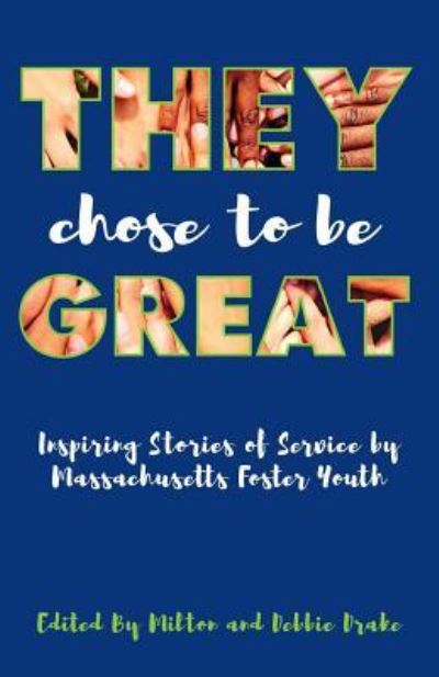 Cover for Milton and Debbie Drake · They Chose to be Great (Paperback Book) (2017)