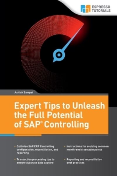 Cover for Ashish Sampat · Expert tips to Unleash full Potential of SAP Controlling (Paperback Book) (2016)