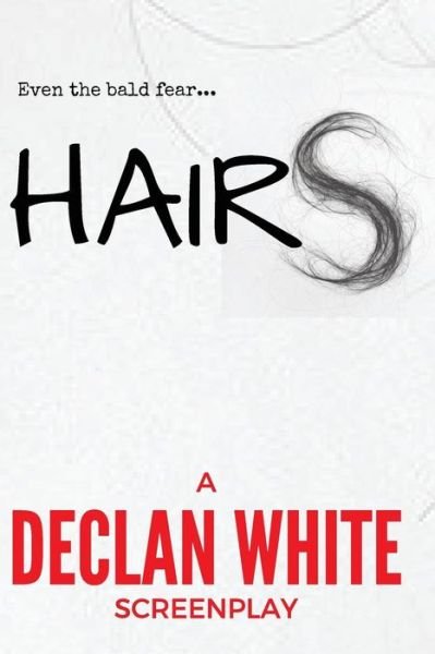 Cover for Declan White · Hairs (Pocketbok) (2016)