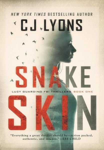 Cover for Cj Lyons · Snake Skin (Hardcover Book) (2016)