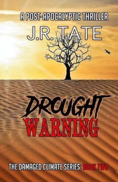 Cover for J R Tate · Drought Warning (Taschenbuch) (2016)