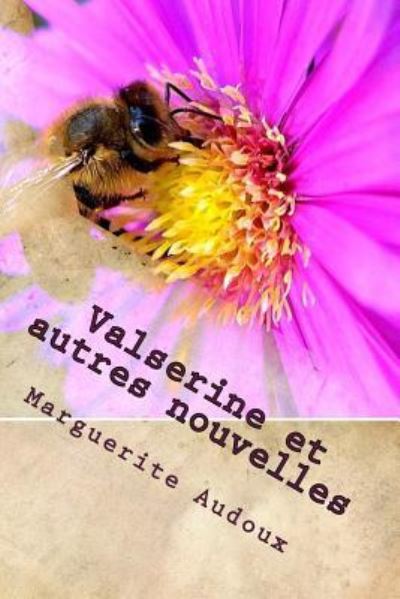 Cover for Marguerite Audoux · Valserine Et Autres Nouvelles (Paperback Book) (2016)