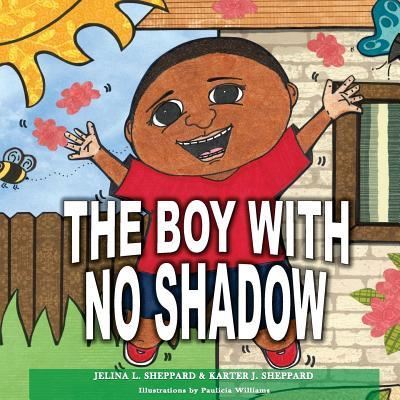 Cover for Karter Jayce Sheppard · The Boy With No Shadow (Paperback Book) (2017)