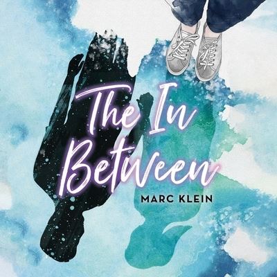 The in Between Lib/E - Marc Klein - Music - Little, Brown Books for Young Readers - 9781549138973 - June 1, 2021