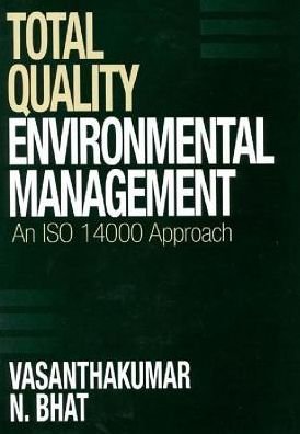 Cover for Vasanthaku N. Bhat · Total Quality Environmental Management: An ISO 14000 Approach (Gebundenes Buch) (1998)
