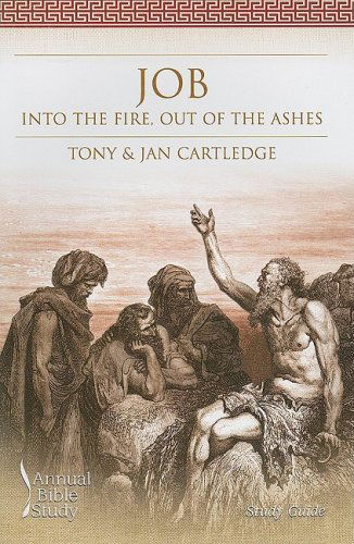 Job: into the Fire, out of the Ashes (Annual Bible Study) - Jan Cartledge - Książki - Smyth & Helwys Publishing - 9781573124973 - 26 lipca 2024