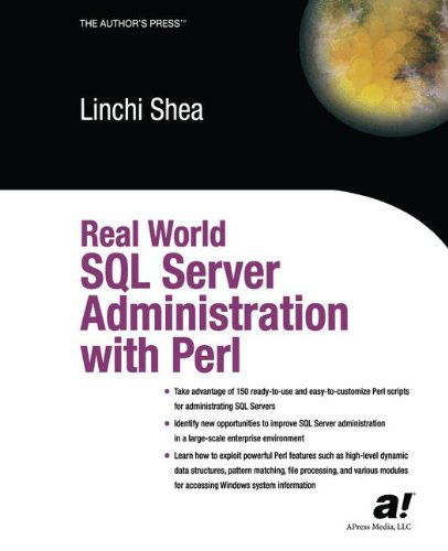 Cover for Dave Shea · Real World SQL Server Administration with Perl (Paperback Book) [Softcover reprint of the original 1st edition] (2003)