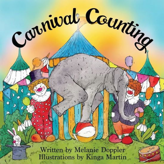 Carnival Counting - Melanie Doppler - Books - Henschelhaus Publishing, Inc. - 9781595988973 - March 1, 2022