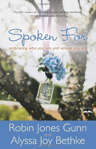Cover for Robin Jones Gunn · Spoken For: Embracing Who You Are and Whose You Are (Paperback Book) (2014)