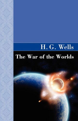 Cover for H G Wells · The War of the Worlds - Akasha Classic (Gebundenes Buch) [Reprint edition] (2008)