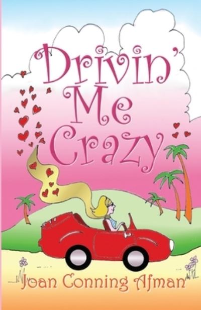 Cover for Joan Conning Afman · Drivin' Me Crazy (Paperback Book) (2019)