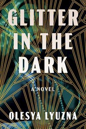 Cover for Olesya Lyuzna · Glitter in the Dark (Paperback Book) (2025)
