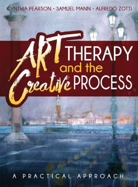 Cover for Cynthia Pearson · Art Therapy and the Creative Process (Hardcover bog) (2017)