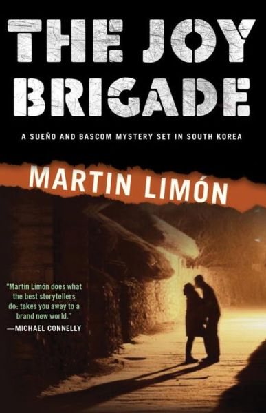 Cover for Martin Limon · The Joy Brigade: A Sergeant George Sueno Mystery Set In Korea (Paperback Book) (2013)