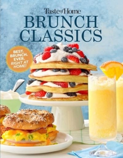 Taste of Home Brunch Classics - Taste of Home - Books - Trusted Media Brands - 9781617659973 - March 2, 2021