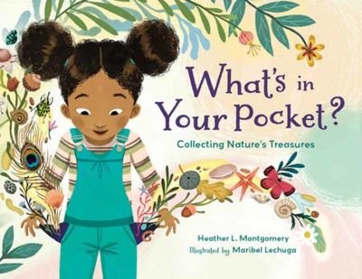 Cover for Heather L. Montgomery · What's in Your Pocket?: Collecting Nature's Treasures (Paperback Book) (2024)