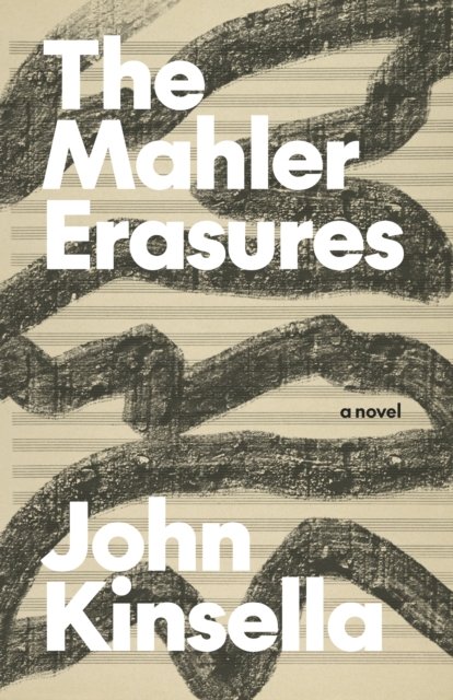 Cover for John Kinsella · Mahler Erasures - Australian Literature Series (Pocketbok) (2024)