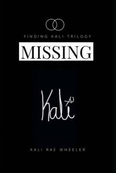 Cover for Kali Rae Wheeler · Missing Kali (Paperback Book) (2017)