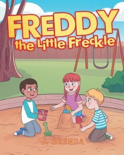 Cover for J Brenda · Freddy the Little Freckle (Paperback Book) (2019)