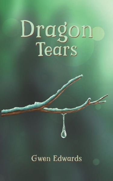 Cover for Gwen Edwards · Dragon Tears (Paperback Book) (2018)