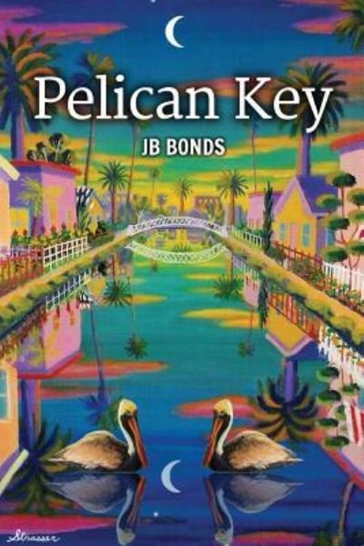 Cover for JB Bonds · Pelican Key (Taschenbuch) (2018)