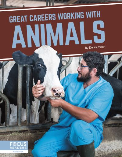 Cover for Derek Moon · Great Careers in Working with Animals (Paperback Book) (2021)