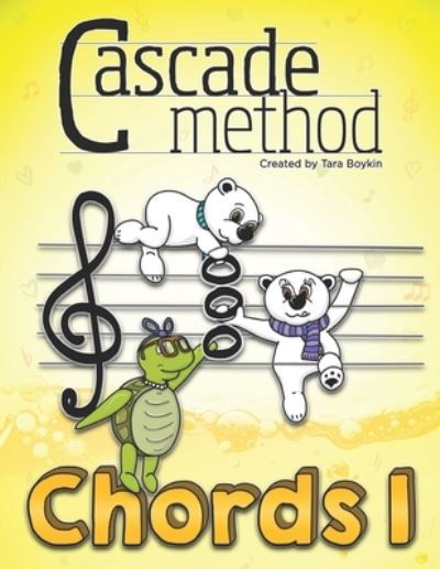 Cascade Method Chords 1 by Tara Boykin - Tara Boykin - Książki - Independently Published - 9781655659973 - 5 marca 2020