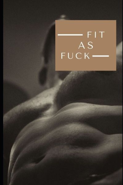 Cover for Trendy Journals · Fit as Fuck (Taschenbuch) (2020)