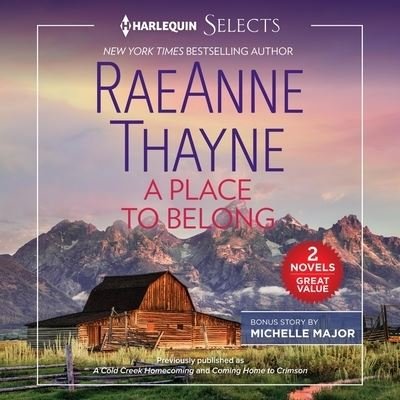 Cover for Raeanne Thayne · A Place to Belong Lib/E (CD) (2021)