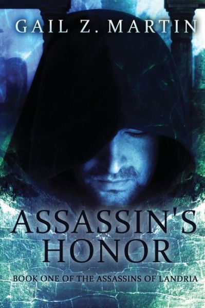 Cover for Gail Z Martin · Assassin's Honor - Assassins of Landria (Taschenbuch) (2018)