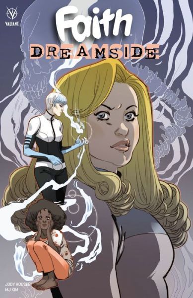 Faith: Dreamside - Jody Houser - Książki - Valiant Entertainment - 9781682152973 - 12 marca 2019