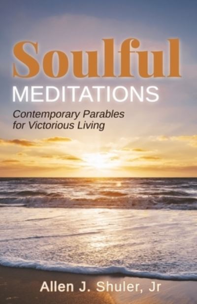 Cover for Trilogy Christian Publishing · Soulful Meditations (Paperback Book) (2022)