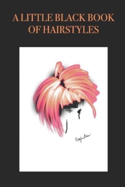 Cover for P J Brown · A Little Black Book of Hairstyles (Paperback Book) (2019)