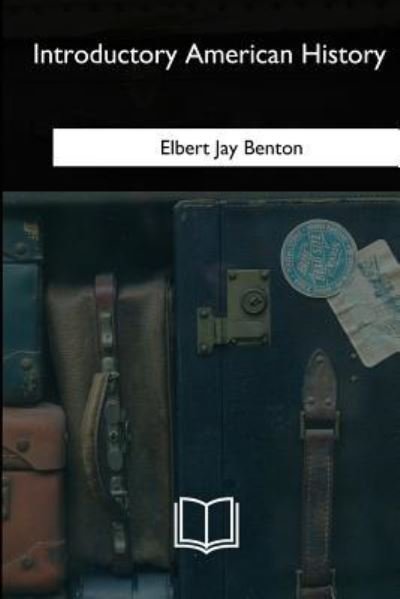 Cover for Elbert Jay Benton · Introductory American History (Pocketbok) (2018)