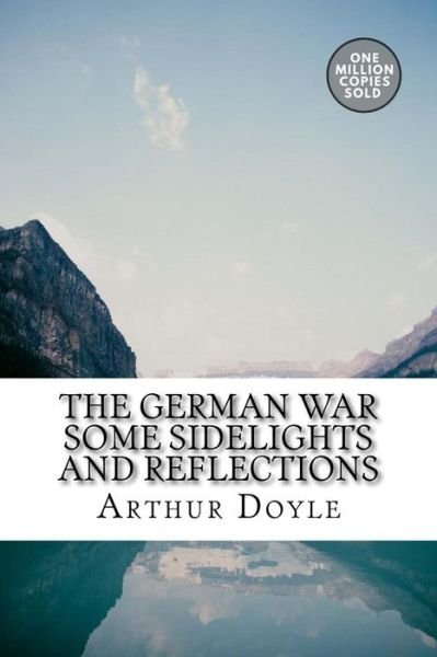 Cover for Arthur Conan Doyle · The German War Some Sidelights and Reflections (Paperback Bog) (2018)