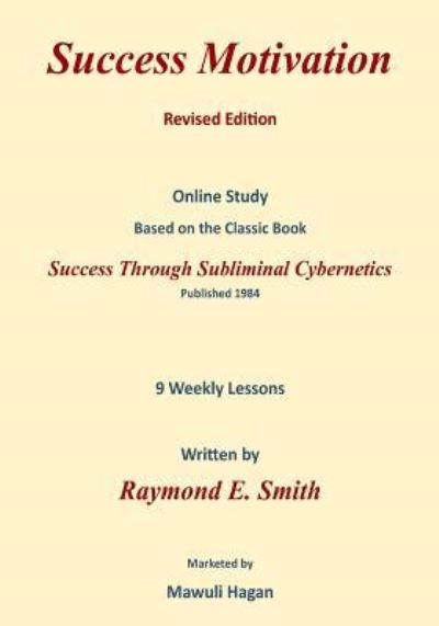 Cover for Raymond E Smith · Success Motivation Revised Edition (Paperback Book) (2018)